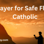 Prayer for Safe Flight Catholic