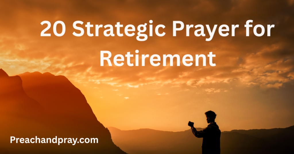 20 Strategic Prayer for Retirement