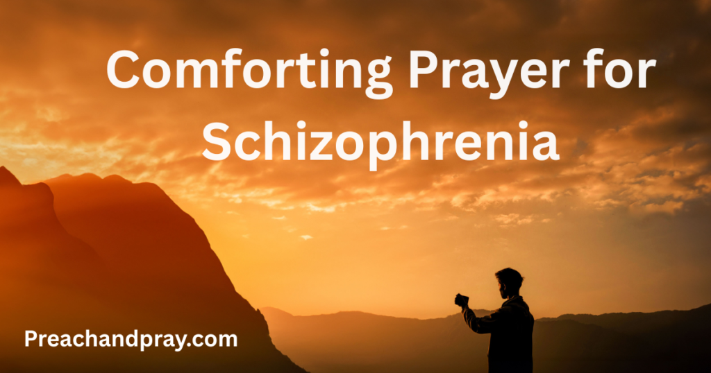 Comforting Prayer for Schizophrenia