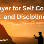 Prayer for Self Control and Discipline