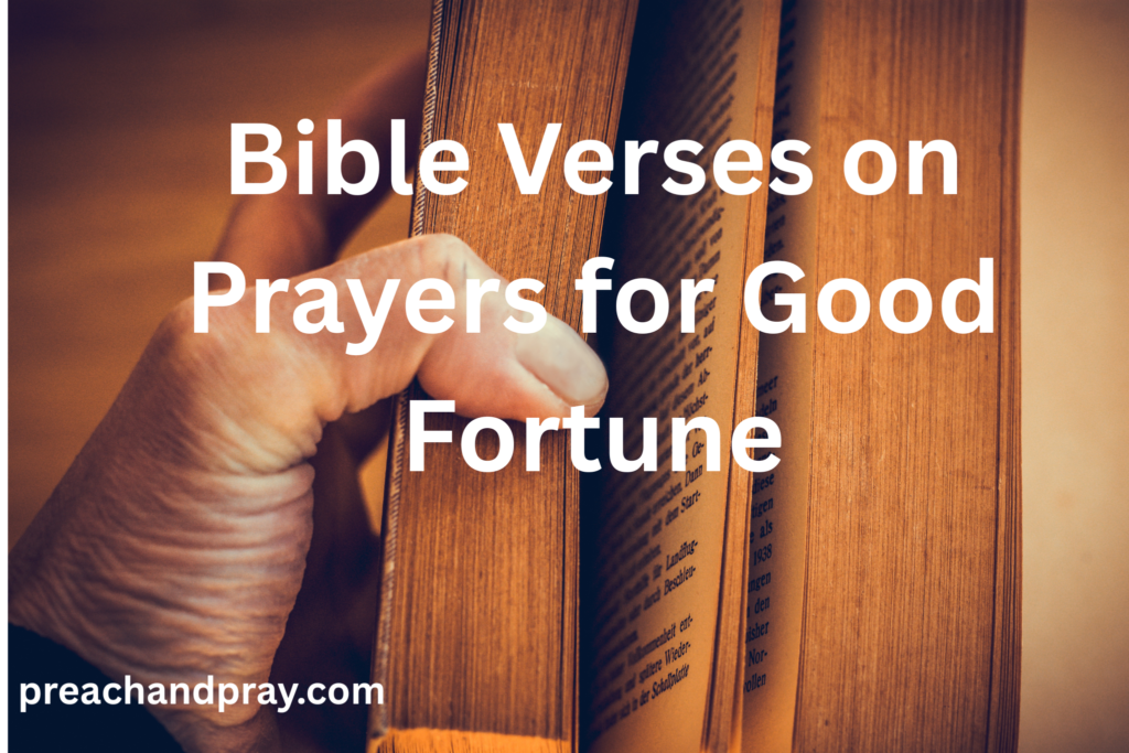 40 Bible Verses on Prayers for Good Fortune