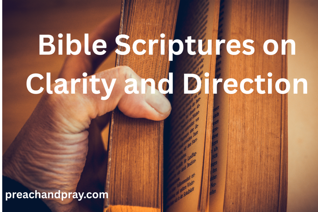 40 Bible Scriptures on Clarity and Direction