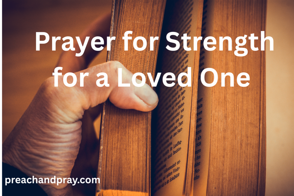 Prayer for Strength for a Loved One