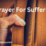 20 Prayer for Suffering: That Gives Strength, Healing, and Hope
